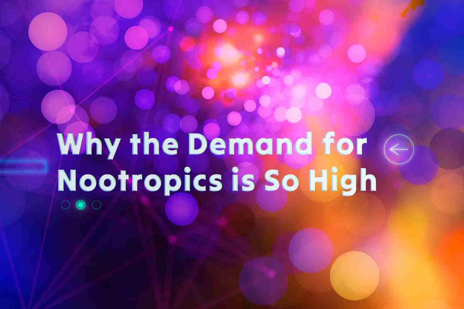 demand for nootropics